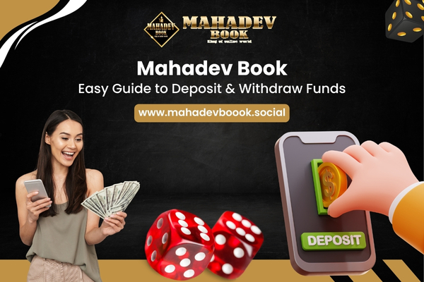Easy Guide to Deposit & Withdraw Funds Mahadev Book