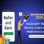 mahadevbook refer-earn-earn-500rs-instantly