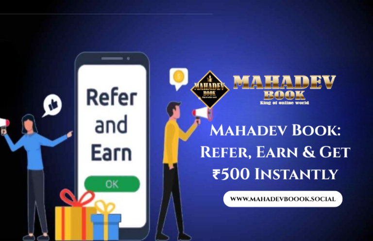 mahadevbook refer-earn-earn-500rs-instantly