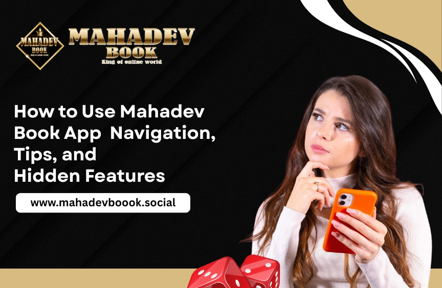 Mahadev Book App Guide with navigation tips and hidden features